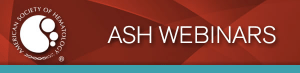ASH Webinars
